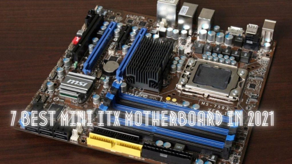 Best Mini ITX motherboards
