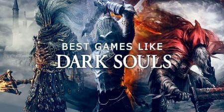 12 Best Games like Dark Souls In 2026 Ranking Games like Dark Souls