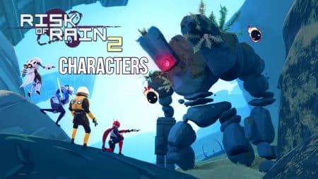 Risk of Rain 2 Characters