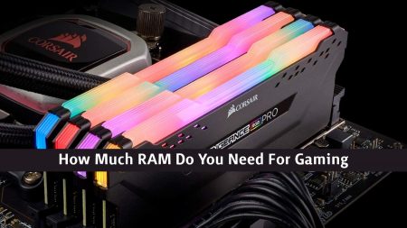 How Much RAM for Gaming