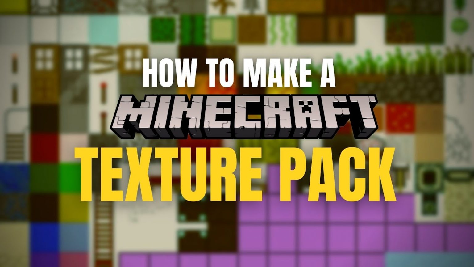 how to make a minecraft texture pack