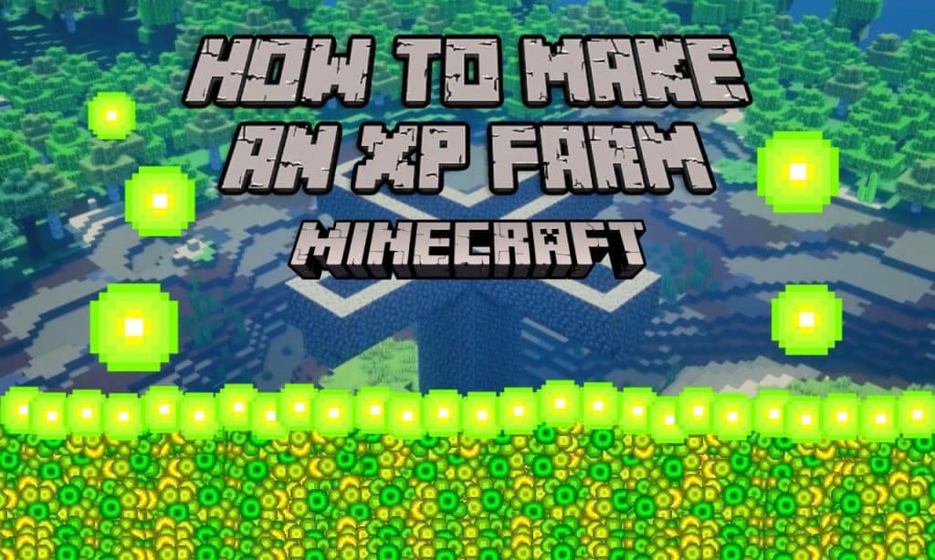 how to make an xp farm in minecraft