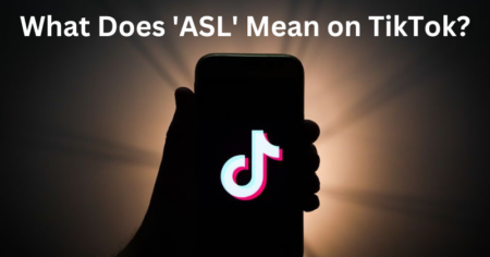 What Does ‘ASL’ Mean on TikTok? What Does 'ASL' Mean on TikTok