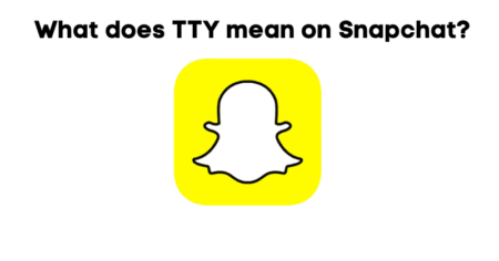 What does TTY mean on Snapchat? What does TTY mean on Snapchat